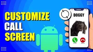 Thumbnail: How To Customize Call Screen On Android (Quick Guide)
