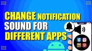 Thumbnail: How To Change Notification Sound On Android For Different Apps (Quick Guide)