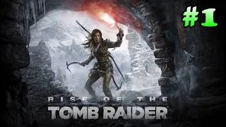 Thumbnail: Rise Of The Tomb Raider Walkthrough - Part 1 [PC] (1080p, 60fps)