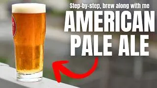 Thumbnail: My BEST AMERICAN PALE ALE RECIPE YET - How to Brew It STEP-BY-STEP