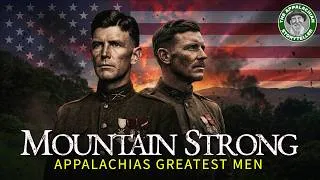 Thumbnail: Two INCREDIBLE True Stories of Americas GREATEST Heroes from Appalachia