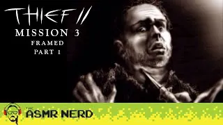 Thumbnail: ASMR Gaming 🎮😴 Thief II ♦ Mission 3: Framed ♦ Part 1 [relaxing ASMR retro gaming whisper]