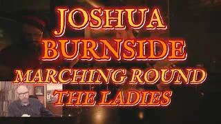 Thumbnail: Joshua Burnside - Marching Round the Ladies | Reaction