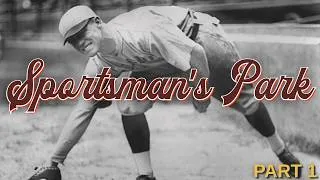 Thumbnail: A History of SPORTSMAN'S PARK — Part I: The Birthplace of St. Louis Baseball