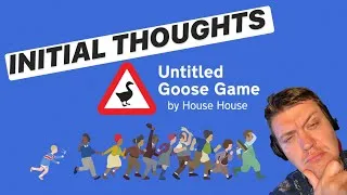 Thumbnail: Initial Thoughts on UNTITLED GOOSE GAME (INDIE GAME REVIEW)