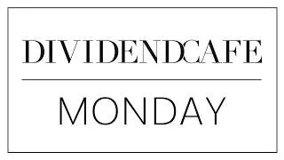 Thumbnail: The Dividend Cafe Monday - July 13, 2026