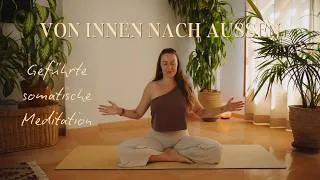 Thumbnail: Von Innen nach Außen ❤️‍🔥 Somatische Meditation um verkörpert in die Welt zu treten