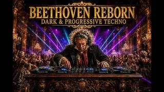 Thumbnail: 🎧🔊BEETHOVEN REBORN: Dark & Progressive Techno
