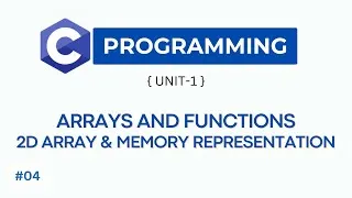 Thumbnail: Arrays and Functions in C | 2D Array & Memory Representation | BCA 2nd Sem MGKVP & CCSU | Lecture 4