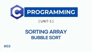 Thumbnail: Bubble Sort in C Explained with Program | Array Sorting | BCA 2nd Sem MGKVP & CCSU | Lecture 3