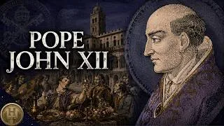 Thumbnail: Pope John XII | Scandal at the Heart of Medieval Rome | Medieval History