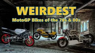 Thumbnail: The Weirdest Grand Prix Bikes of the 1970s and 80s