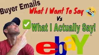 Thumbnail: How I Respond To Ebay Buyer Messages Compared To What I'd Like To Say!