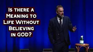 Thumbnail: Is there a Meaning to Life Without Believing in GOD? | Jordan Peterson