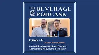 Thumbnail: 32: Ep #32 | Clarendelle: Making Bordeaux Wine More Approachable with Jérémie Roumegoux