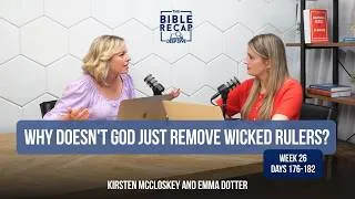 Thumbnail: Week 26 (Days 176-182): Why doesn't God just remove wicked rulers?