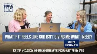 Thumbnail: Week 30 (Days 204-210): What if it feels like God isn't giving me what I need?