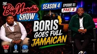 Thumbnail: Boris Johnson Goes Full Jamaican Uncle 🇯🇲😂 | The Big Narstie Show S4 E1 Part 2