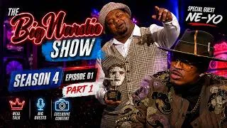 Thumbnail: NEW SEASON ALERT 🚨 Ne-Yo Kicks Off The Big Nasties Show S4E1 (part 1) | The Big Narstie Show