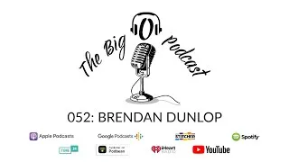 Thumbnail: The Big O Podcast: 052 - Brendan Dunlop