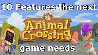 Thumbnail: 10 Features the next Animal Crossing Game Needs