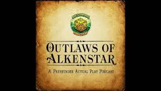 Thumbnail: Pathfinder 2E | Outlaws of Alkenstar | Ep 9 |  Atomic Dog