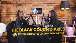 Thumbnail: The Black Couch Diaries | EP 72 | Limpopo Boy, Leaving Church, Life at 30, Talking Stage, Outfits
