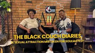 Thumbnail: The Black Couch Diaries | EP 70 | Funerals, Soulmates, Long Distance Relationship, Cancel Culture