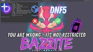 Thumbnail: Bazzite: You are WRONG its not Restricted at all!