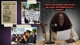 Thumbnail: What's Going on with Black Students at CSUN?