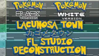 Thumbnail: Pokémon Black/White - LACUNOSA TOWN - カゴメタウン - FL Studio Deconstruction