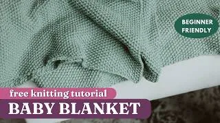 Thumbnail: Seed Stitch Baby Blanket FREE Knitting Tutorial for Absolute Beginners