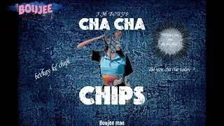 Thumbnail: Cha Cha Chips - Boujee man 