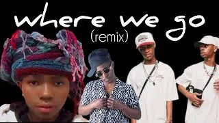 Thumbnail: where we go - TnK Musiq, Boujee man, Figo x Babu