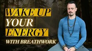 Thumbnail: Wake Up Your Body & Mind | Energizing Breathwork Technique