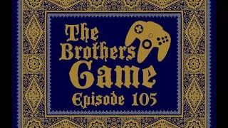 Thumbnail: Jank Is An Understatement - Episode 105 - The Brothers Game Podcast