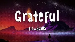 Thumbnail: Flawdzilla - Grateful (Lyric Video)