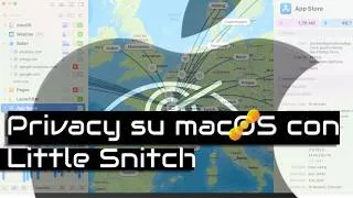 Thumbnail: Privacy su macOS: Guida a Little Snitch