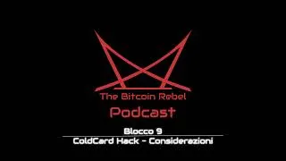 Thumbnail: Blocco 9 - ColdCard Hack - Considerazioni su Bitcoin Hardware Wallet e Sicurezza