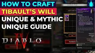 Thumbnail: Diablo 4: How to Craft Tibault's Will (Unique & Mythic Unique Guide) Season 14