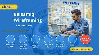 Thumbnail: Balsamiq Wireframing for Business Analysts | Class 9| Business analyst Full Course