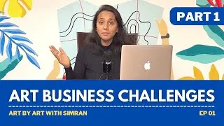Thumbnail: Art by Art with Simran Podcast | EP 01 | Art Business Challenges