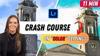 Thumbnail: Master Color in Lightroom FAST! (Crash Course in 11 Minutes)  | Adobe Lightroom 2025