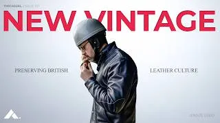 Thumbnail: What the Hell is New Vintage? | How Japan is Saving British Leather Culture