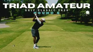 Thumbnail: TRIAD AM GOLF CLASSIC | ROUND 2 | HIGH POINT CC - WILLOW CREEK
