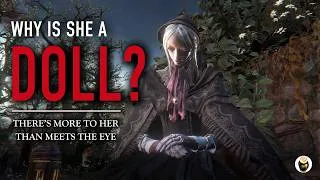 Thumbnail: Bloodborne Lore: Why the Doll is a doll