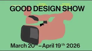 Thumbnail: GOOD DESIGN SHOW 2026