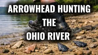 Thumbnail: Arrowhead Hunting the Ohio River 
