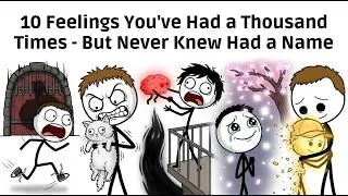 Thumbnail: 10 Feelings You've Had a Thousand Times - But Never Knew Had a Name