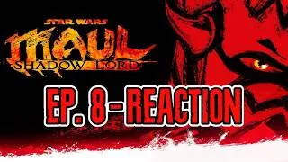 Thumbnail: STAR WARS: MAUL - SHADOW LORD | EP. 8 REACTION! | *SPOILERS!*